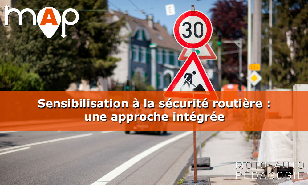 Sensibilisation à la sécurité routière : une approche intégrée