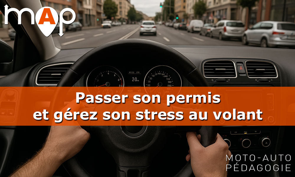 Passer son permis gérez son stress au volant